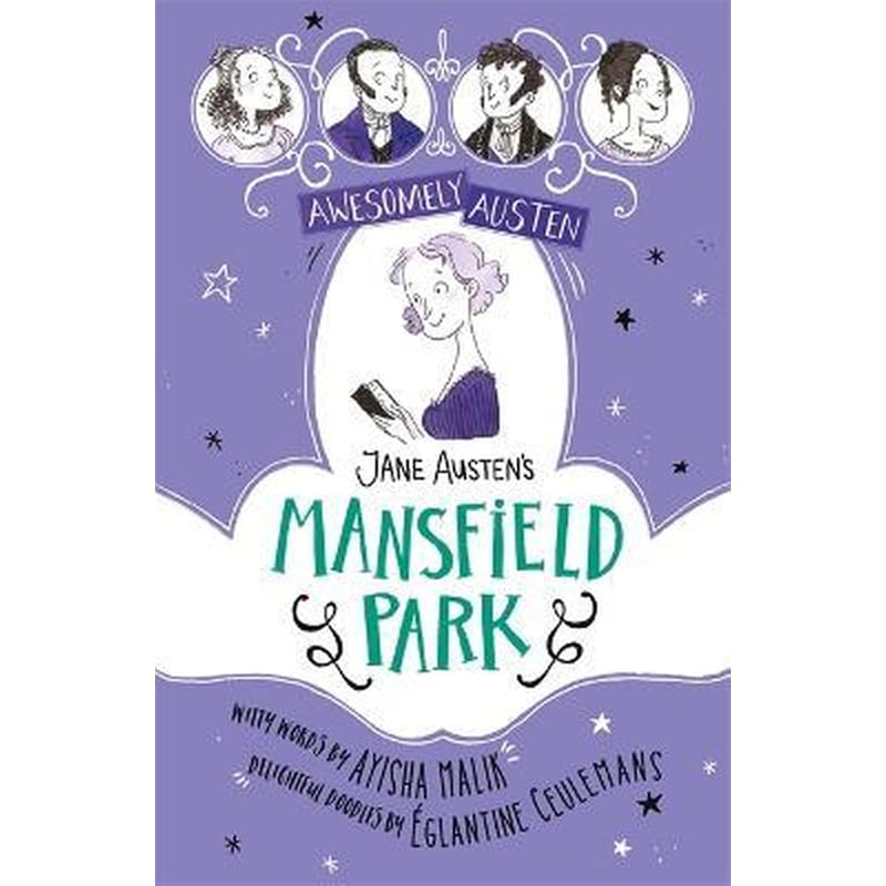Awesomely Austen - Illustrated and Retold: Jane Austens Mansfield Park
