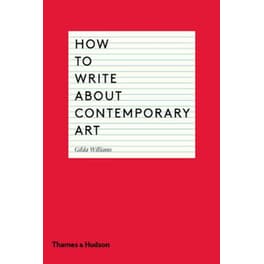How to Write About Contemporary Art