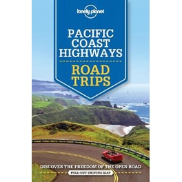 Lonely Planet Pacific Coast Highways Road Trips