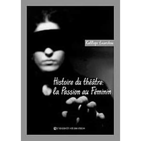 Histoire du theatre- La passion au feminin image 0