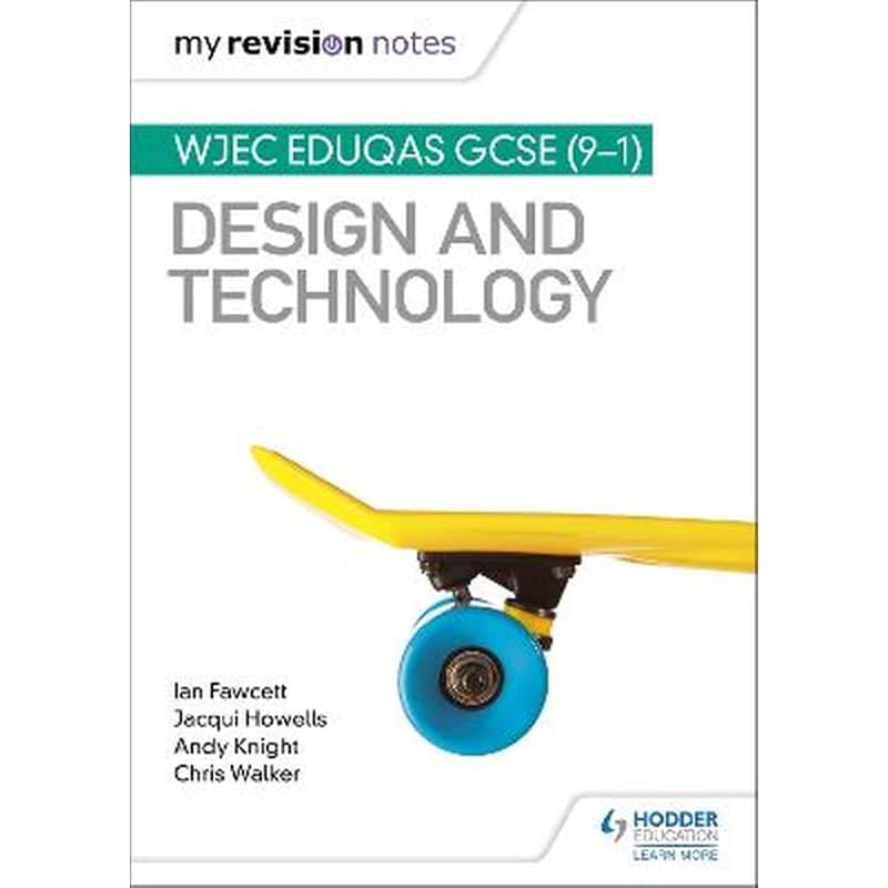 My Revision Notes: WJEC Eduqas GCSE (9-1) Design and Technology