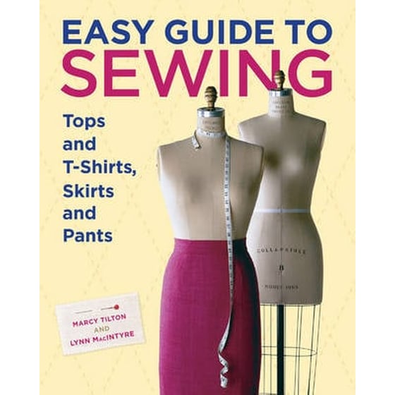 Easy Guide to Sewing Tops and T-Shirts, Skirts, and Pants image 0