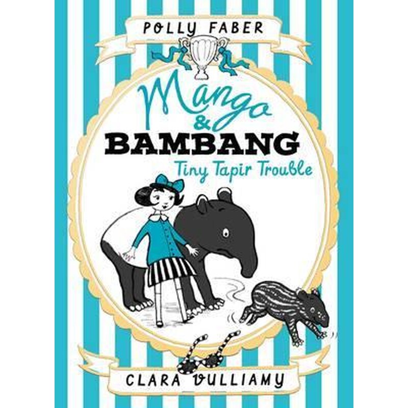 Mango Bambang: Tiny Tapir Trouble (Book Three) 1270906