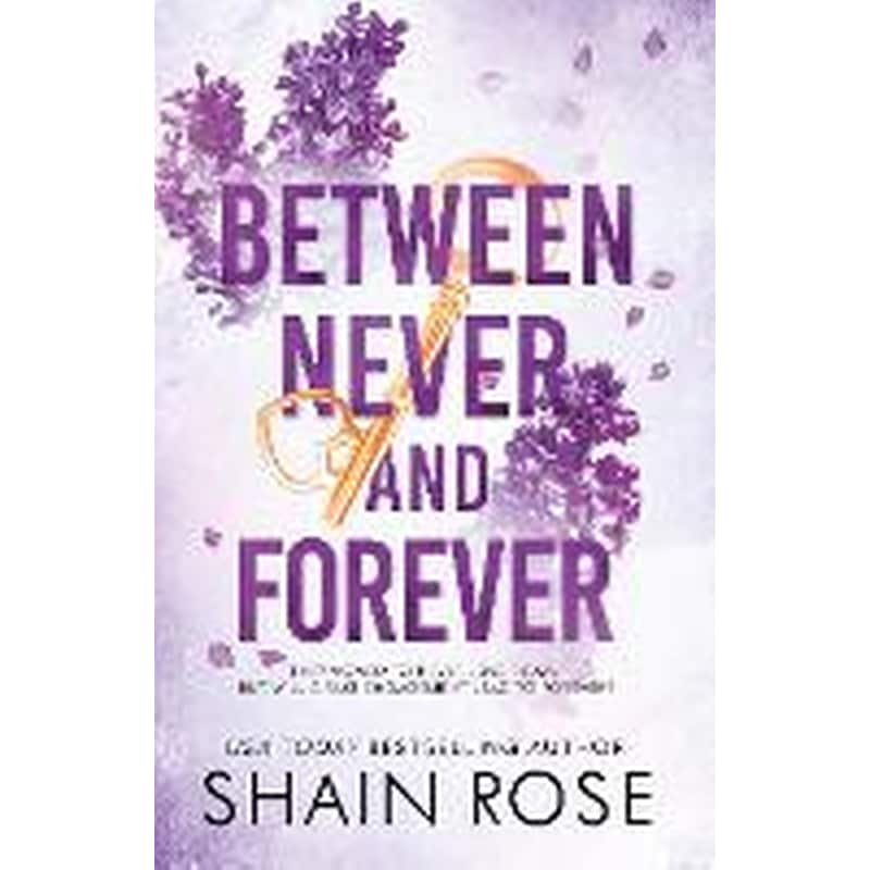 Between Never and Forever