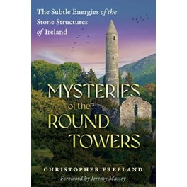 Mysteries of the Round Towers