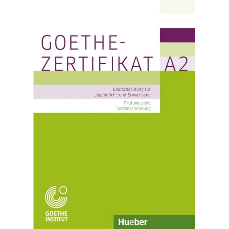 Prüfungsvorbereitung- Goethe Zertifikat A2