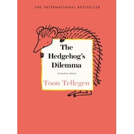 The Hedgehog’s Dilemma