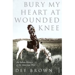 Bury My Heart At Wounded Knee