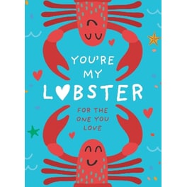 You’re My Lobster