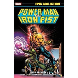 Power Man And Iron Fist Epic Collection- Doombringer