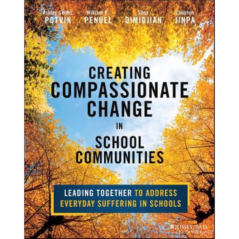 Creating Compassionate Change in School Communities