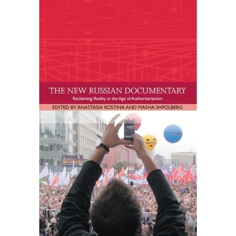 The New Russian Documentary