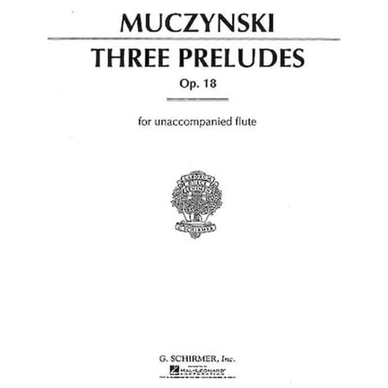 G. SCHIRMER Muczynski - 3 Preludes For Unaccompanied Flute, Op.18
