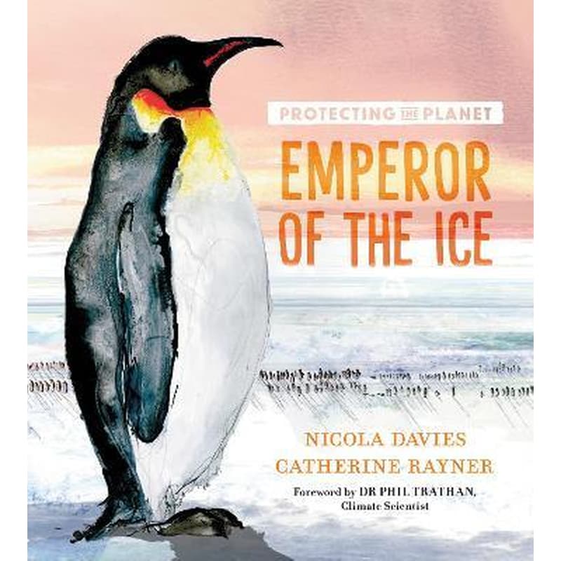 Protecting the Planet: Emperor of the Ice