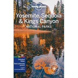 Lonely Planet Yosemite, Sequoia & Kings Canyon National Parks