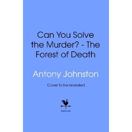 Can You Solve the Murder? - The Forest of Death