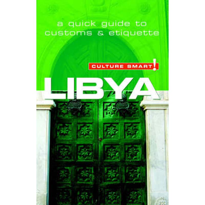 Libya - Culture Smart! The Essential Guide to Customs Culture