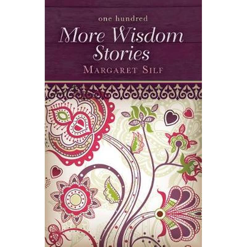 One Hundred More Wisdom Stories