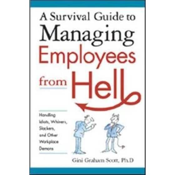 A Survival Guide to Managing Employees from Hell image 0