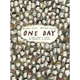 One Day: A True Story of Courage and Survival in the Holocaust