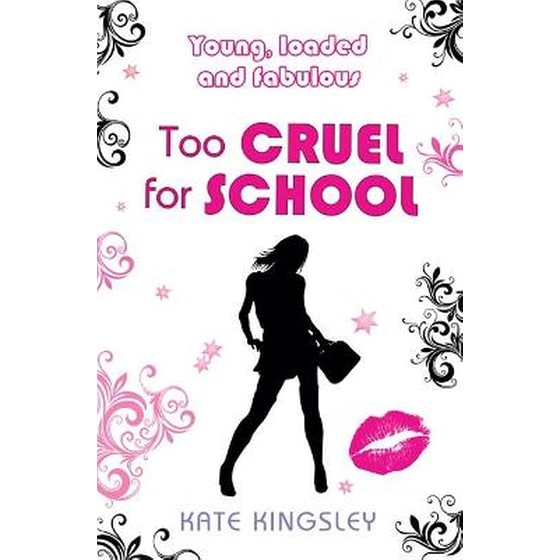 Too Cruel for School: Young, Loaded and Fabulous image 0