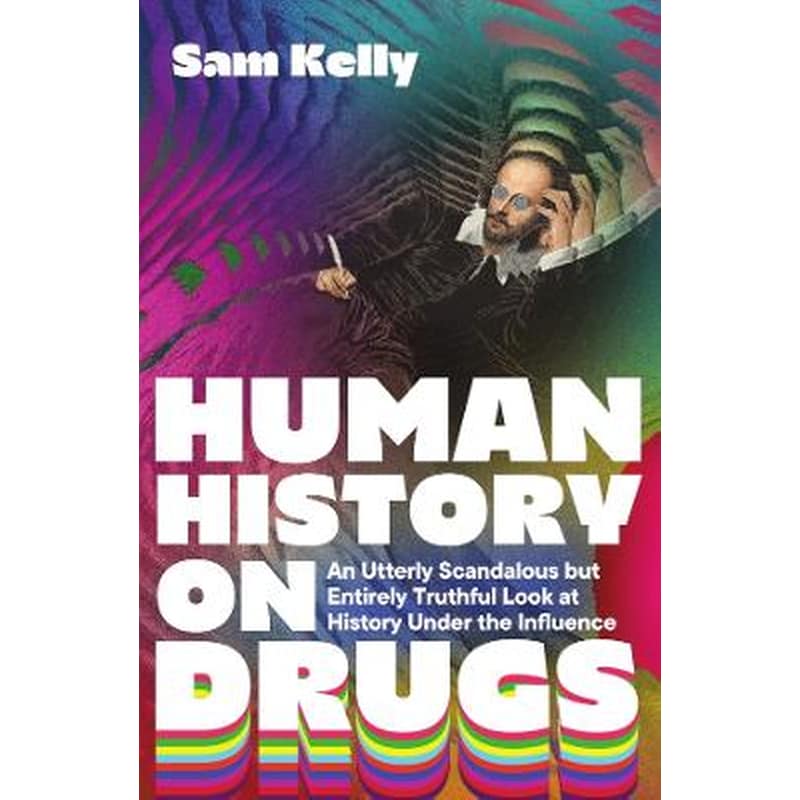 Human History on Drugs