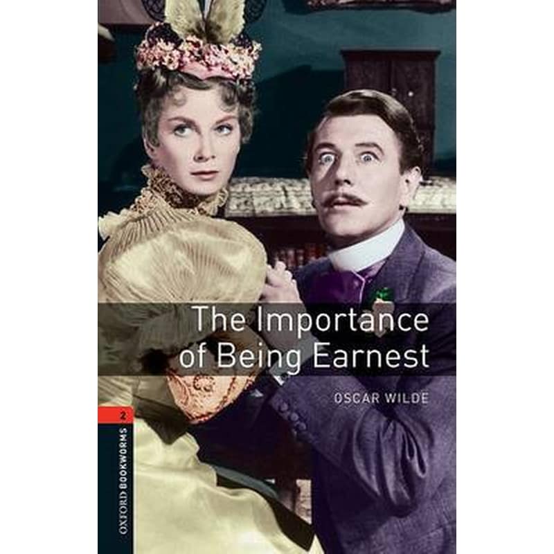 Oxford Bookworms Library: Level 2:: The Importance of Being Earnest Playscript 0971630