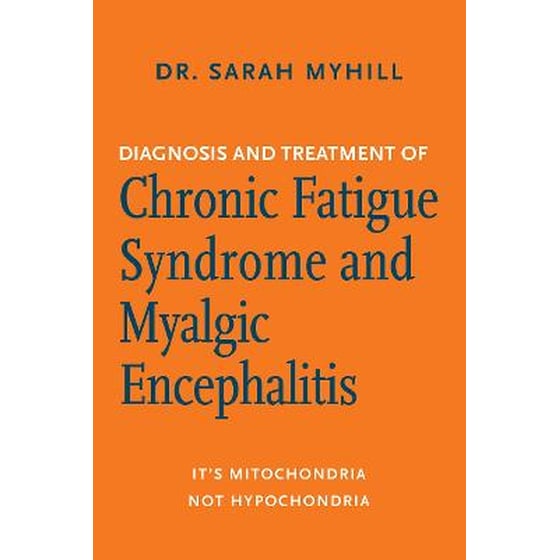 Diagnosis and Treatment of Chronic Fatigue Syndrome and Myalgic Encephalitis, 2nd ed. image 0
