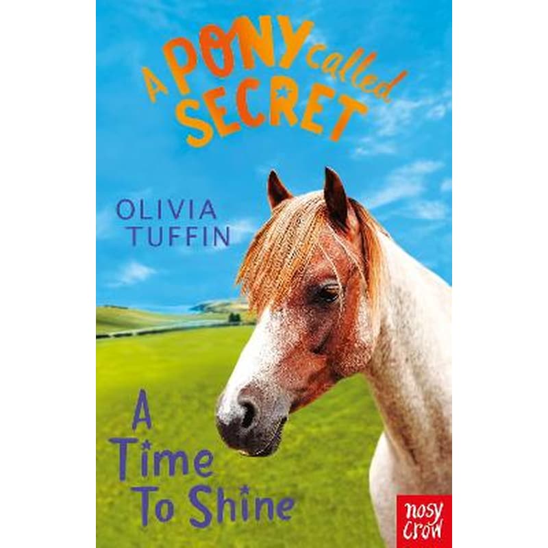 Pony Called Secret: A Time To Shine