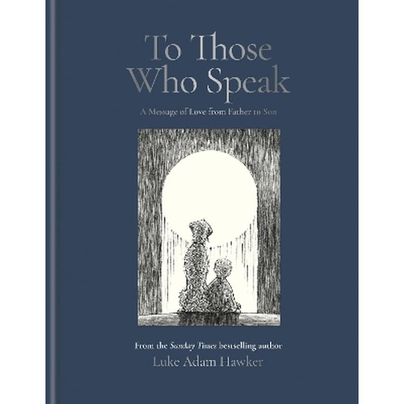 To Those Who Speak