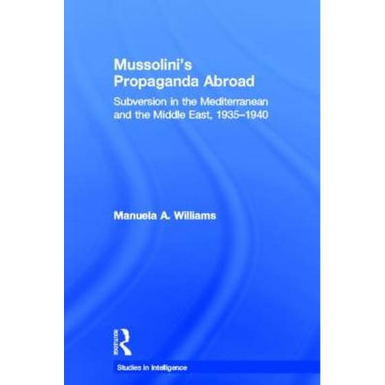 Mussolini's Propaganda Abroad image 0