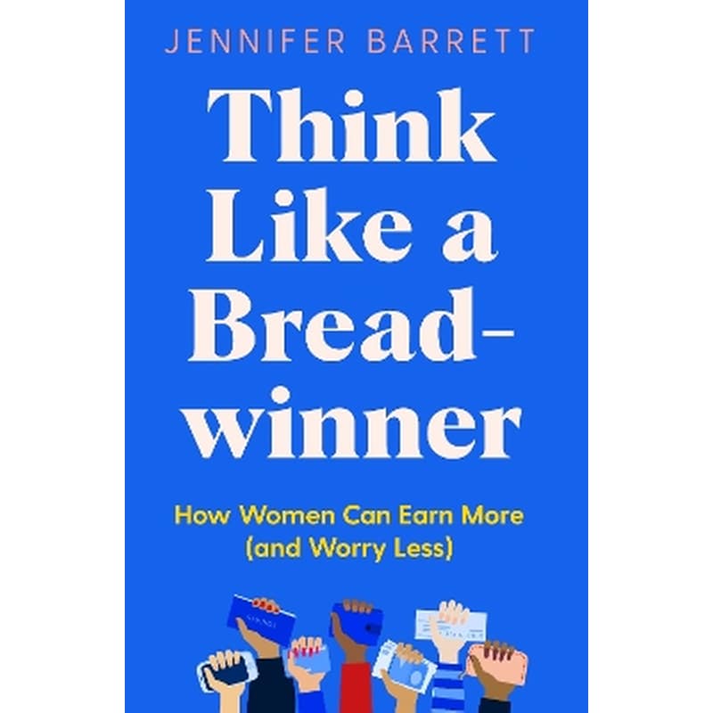 Think Like a Breadwinner