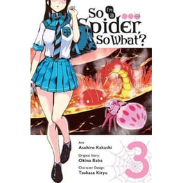 So I'm a Spider, So What? Vol. 3 (manga)