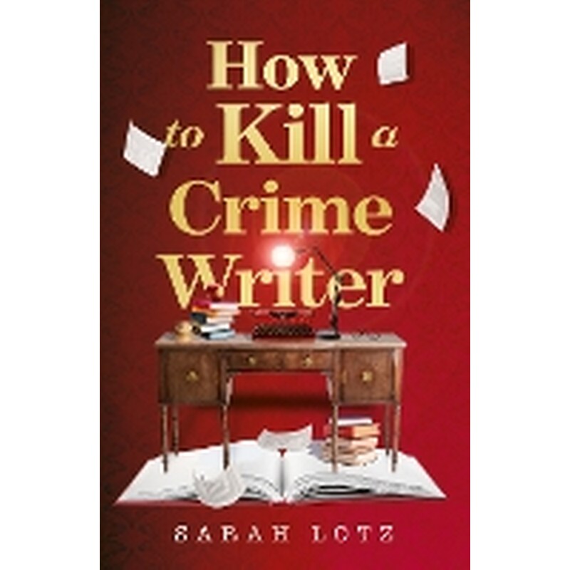 How to Kill a Crime Writer