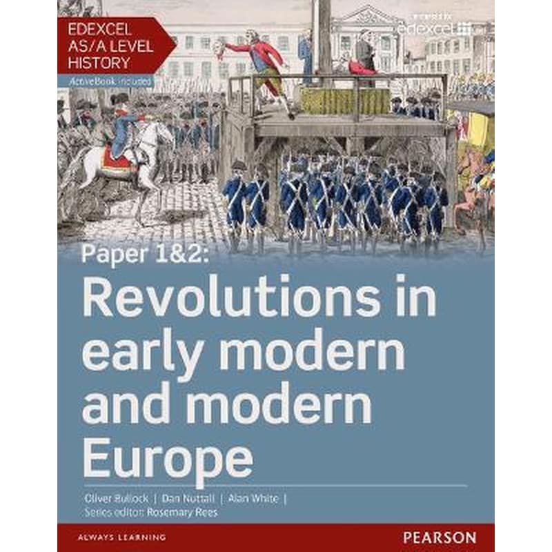 Edexcel AS/A Level History, Paper 12: Revolutions in early modern and modern Europe Student Book + ActiveBook