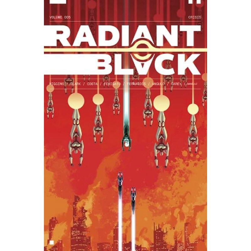 Radiant Black Volume 5: Catalyst War, Part 1