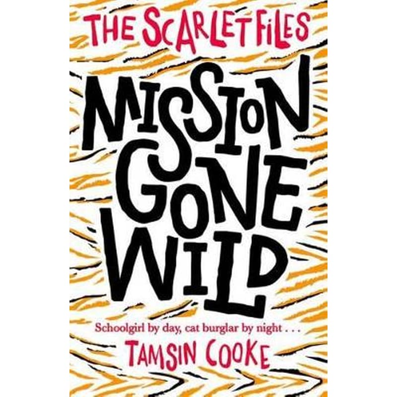 The Scarlet Files: Mission Gone Wild