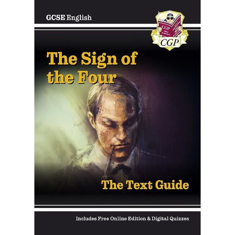 GCSE English Text Guide - The Sign of the Four includes Online Edition Quizzes 1860797