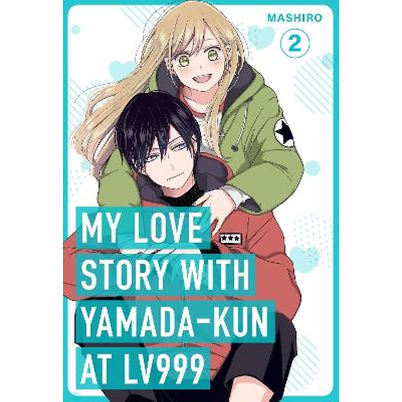 My Love Story with Yamada-kun at Lv999, Vol. 2