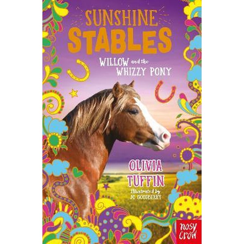 Sunshine Stables: Willow and the Whizzy Pony