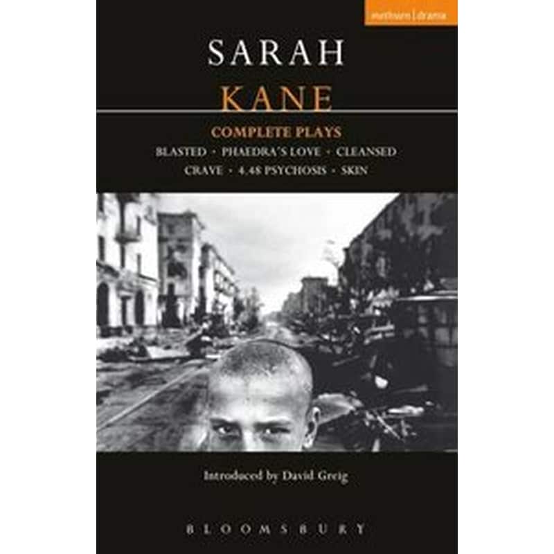 Kane- Complete Plays Blasted, Phaedras Love, Cleansed, Crave, 4.48 Psychosis, Skin