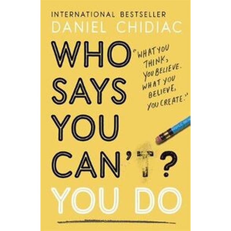 Who Says You Cant? You Do