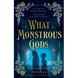 What Monstrous Gods
