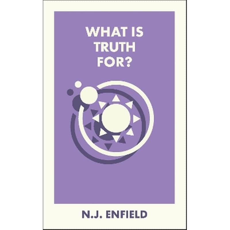 What Is Truth For?