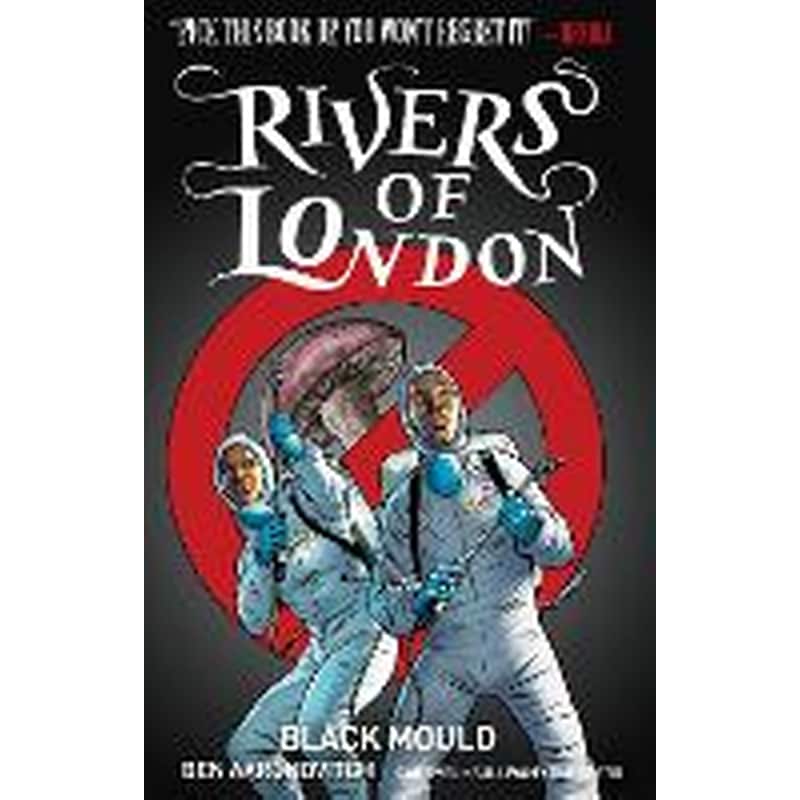 Rivers of London Volume 3: Black Mould