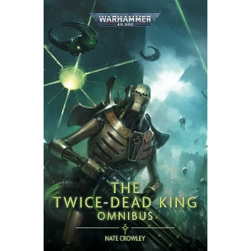 The Twice Dead King: The Omnibus