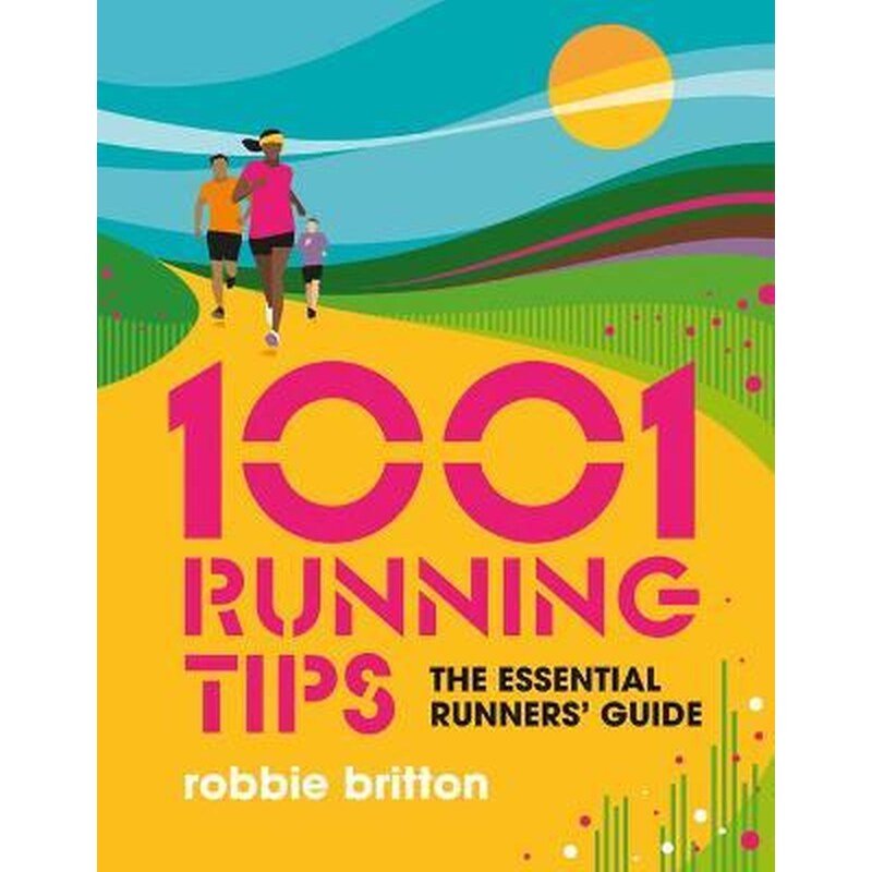 1001 Running Tips: The essential runners guide 1725516