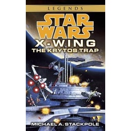 The Krytos Trap: Star Wars Legends (X-Wing)