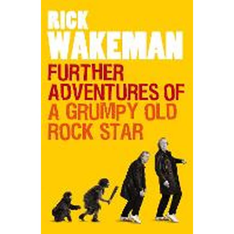 Further Adventures of a Grumpy Old Rock Star
