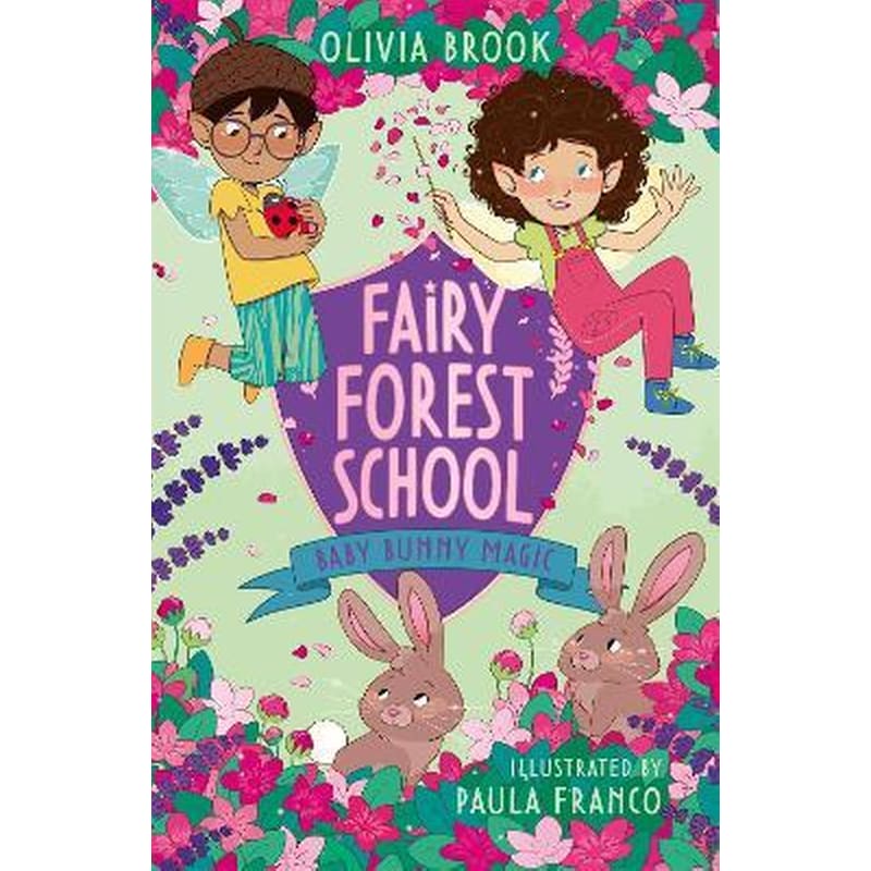 Fairy Forest School: Baby Bunny Magic : Book 2